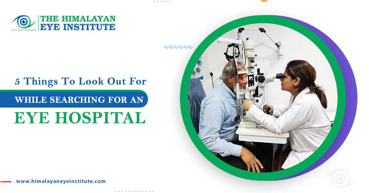 5 Things To Look Out For While Searching For An Eye Hospital